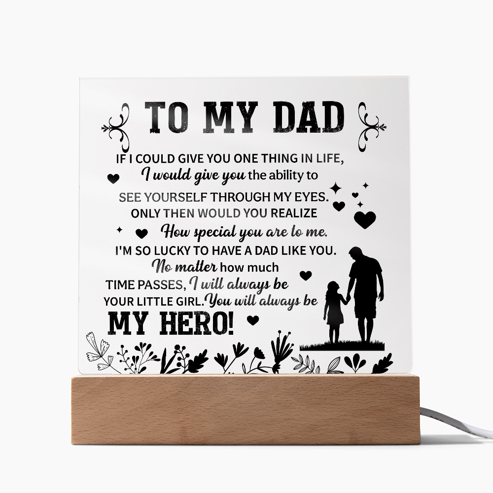 To my dad Acrylic Square Plaque - fathers day gifts - Beauty Belliss
